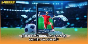 Lịch Thi Đấu Bóng Đá - Cập Nhật Chi Tiết Các Giải Đấu